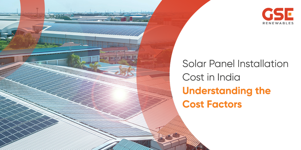 Solar Panel Installation Cost in India