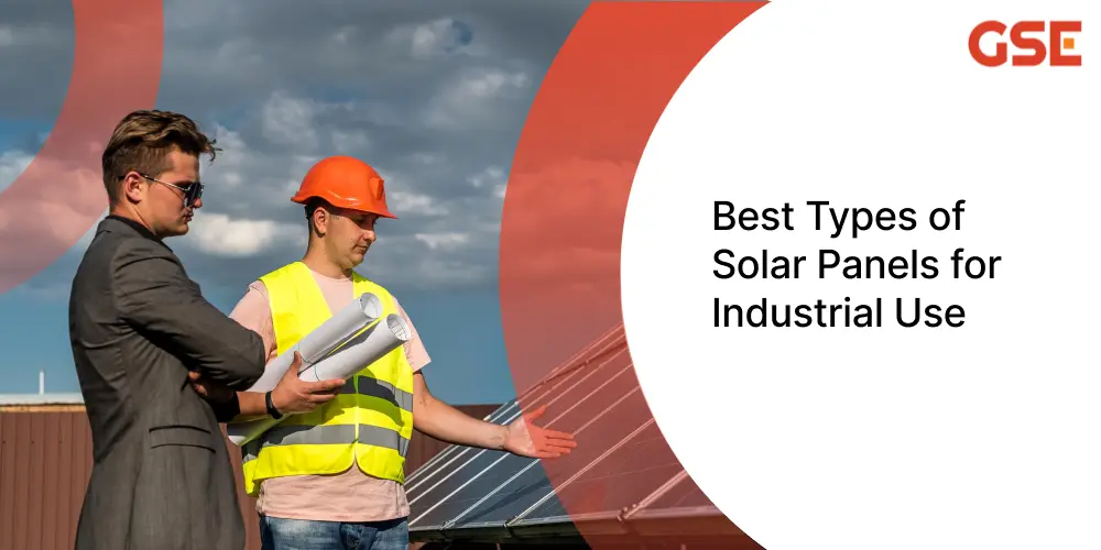 Best Types of Solar Panels for Industrial Use