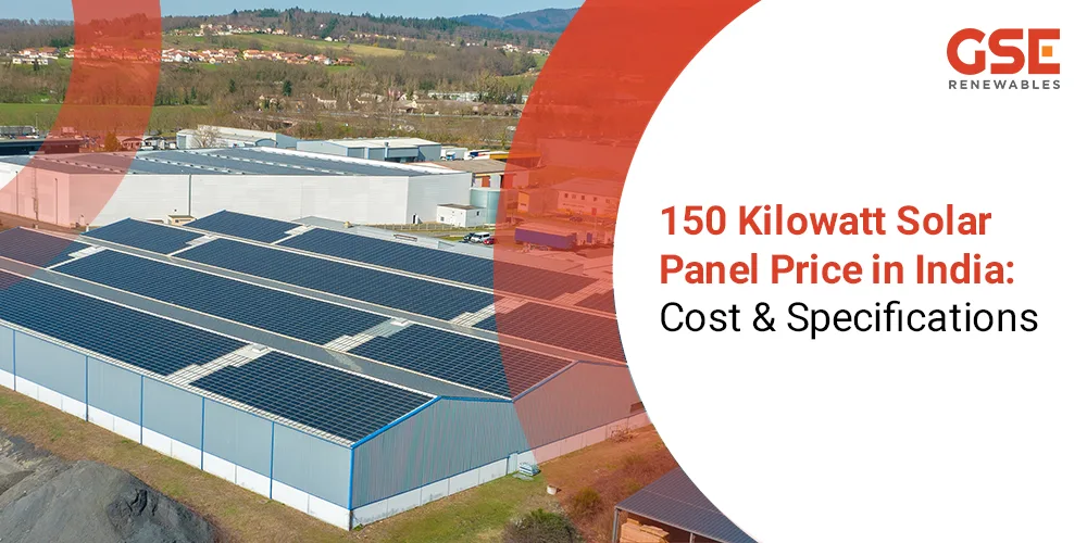 150 Kilowatt Solar Panel Price in India