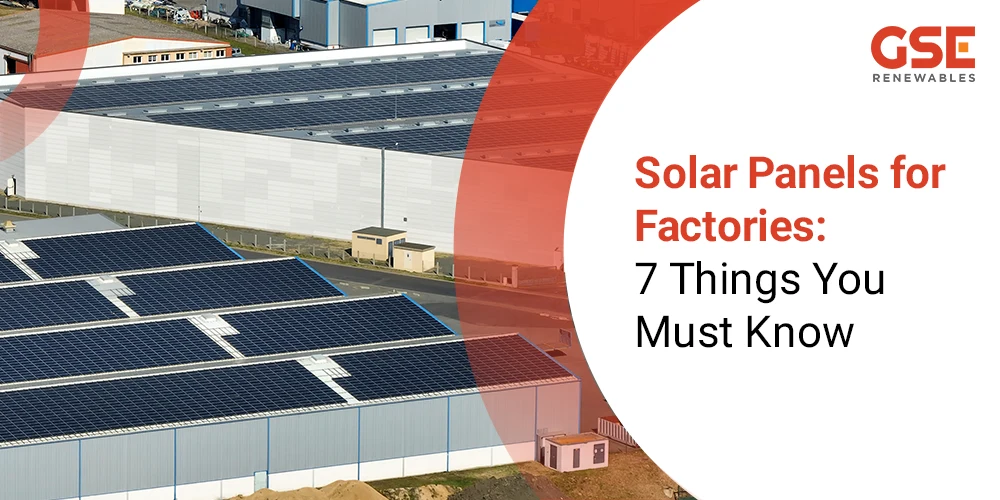 7 Key Facts to Know: Solar Panels for Factory in Maharashtra