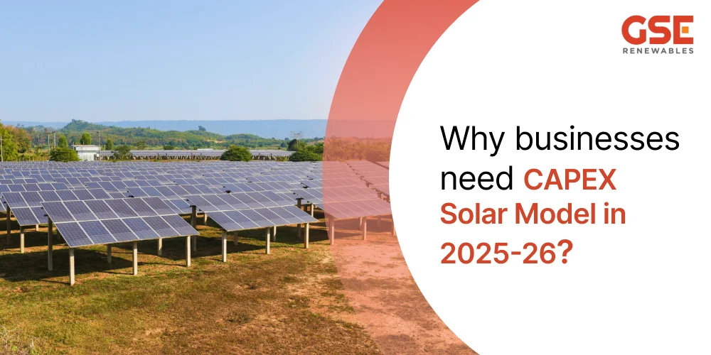 Why businesses need CAPEX Solar Model in 2025-26?