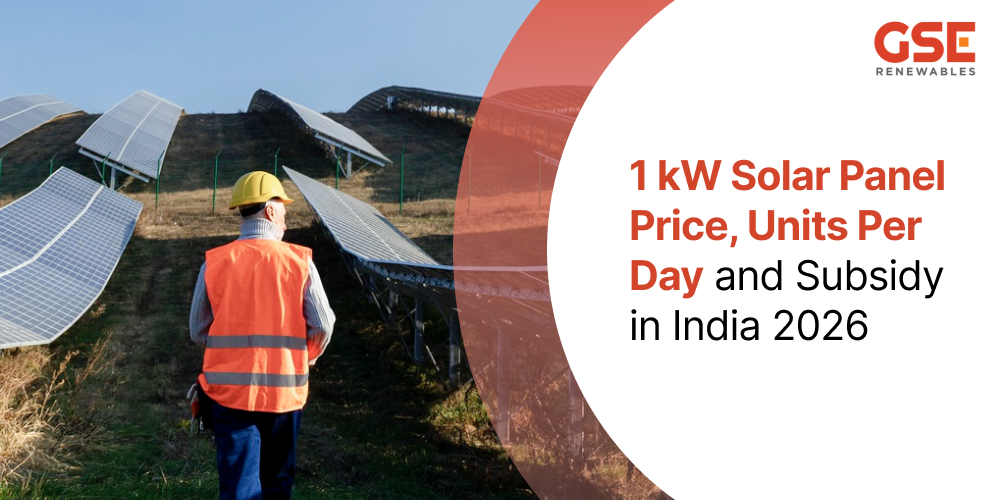 1 kW Solar Panel Price, Units Per Day and Subsidy in India 2026